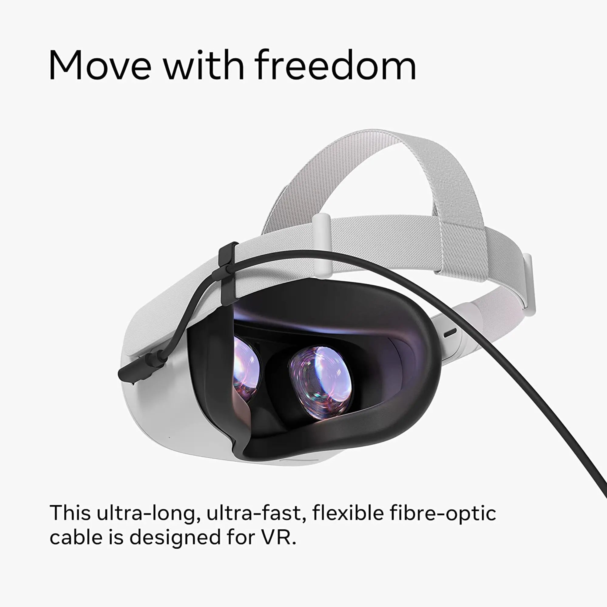 A white virtual reality headset with a flexible fiber-optic cable attached is showcased against a plain background. The text reads "Move with freedom" at the top, and below the headset, another text reads "This ultra-long, ultra-fast, flexible fibre-optic cable is designed for VR gaming.